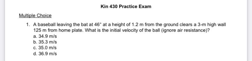 Kin 430 Practice Exam Multiple Choice 1. A