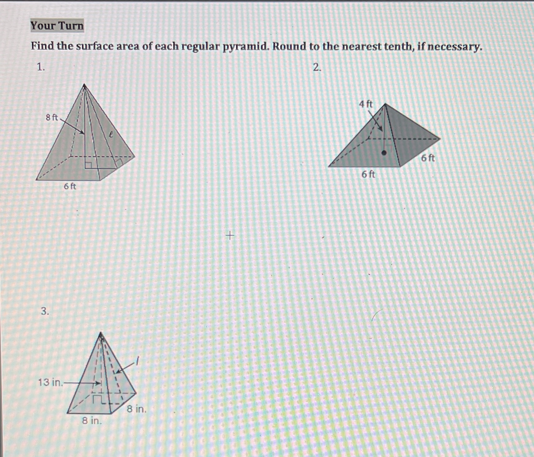 Your Turn Find the surface area of each regular