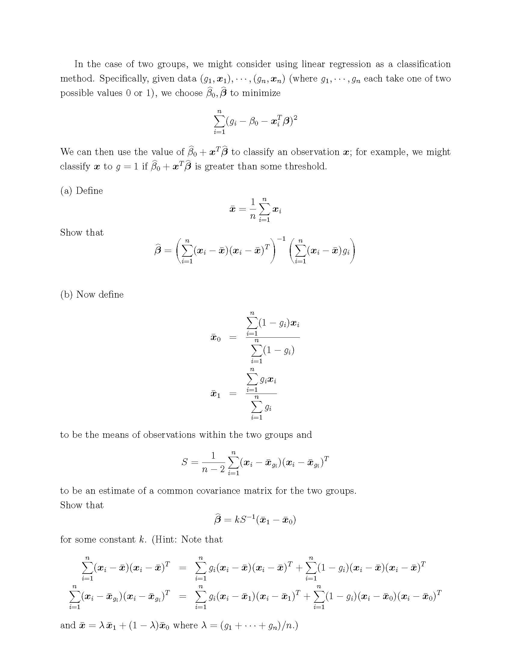 In the case of two groups, we might consider