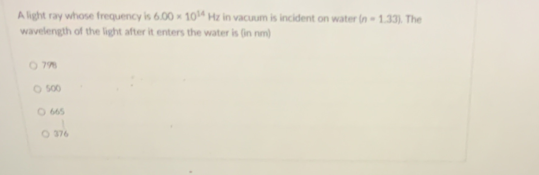 18 A light ray whose frequency is 6.00 x 1014 Hz