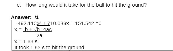 e. How long would it take for the ball to hit the