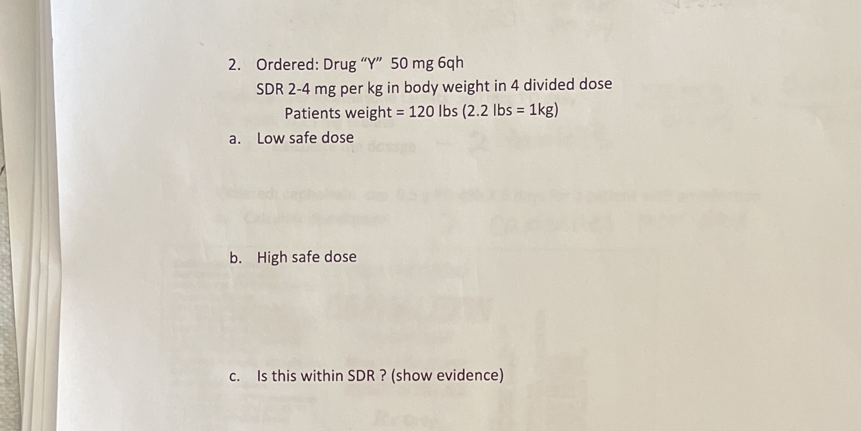 Dimensional Analysis 2. Ordered: Drug "Y" 50 mg