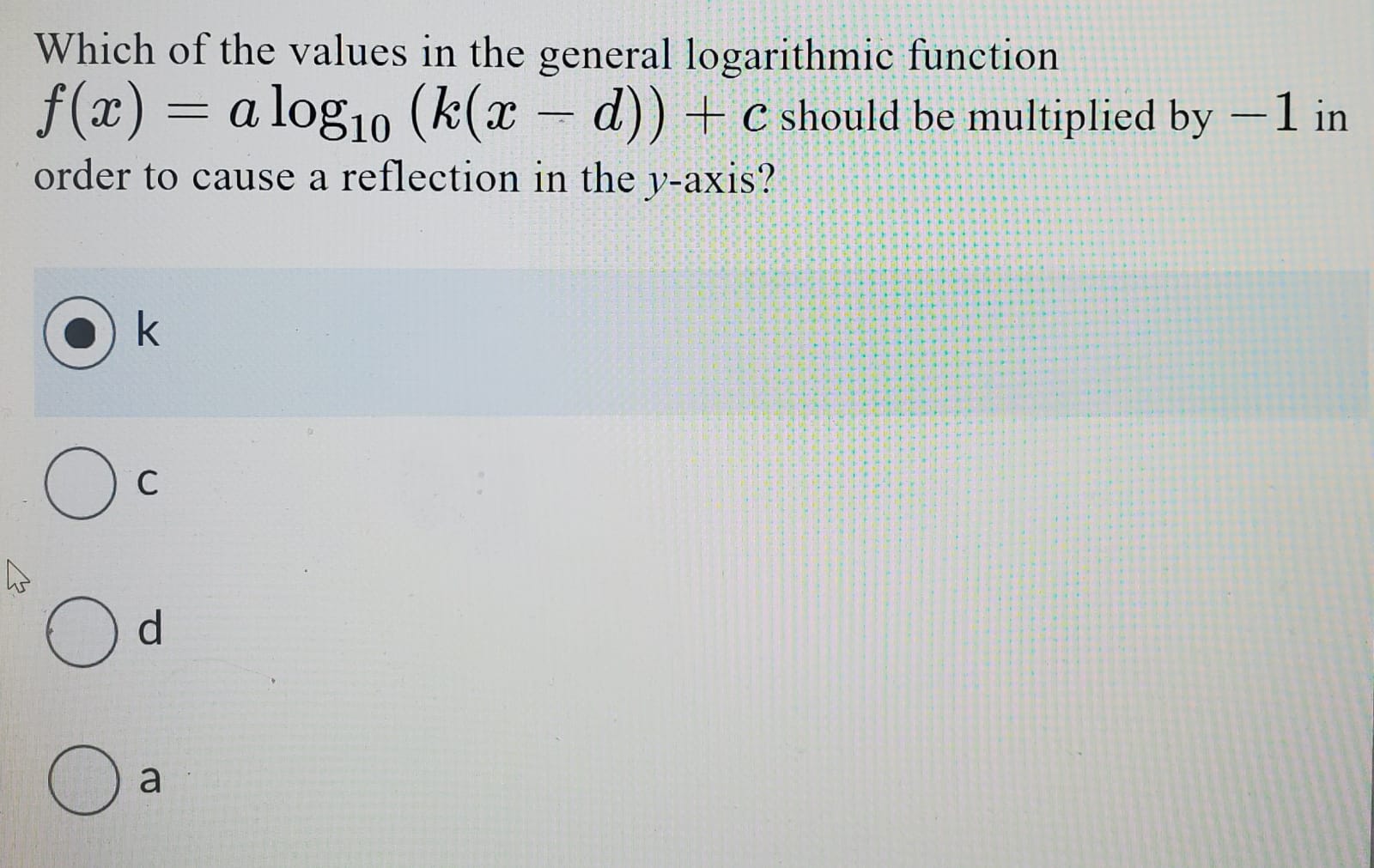 Which of the values in the general logarithmic