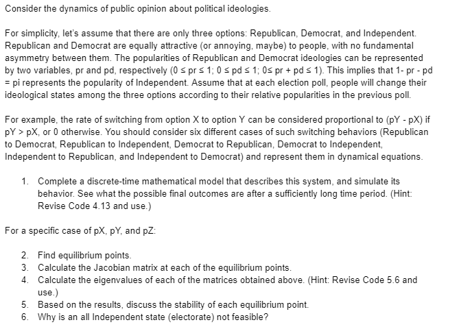 Consider the dynamics at public opinion about