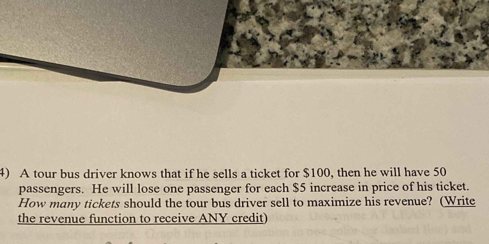 4) A tour bus driver knows that if he sells a