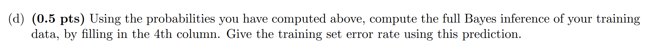 5. Naive Bayes. (2pts) Consider the following