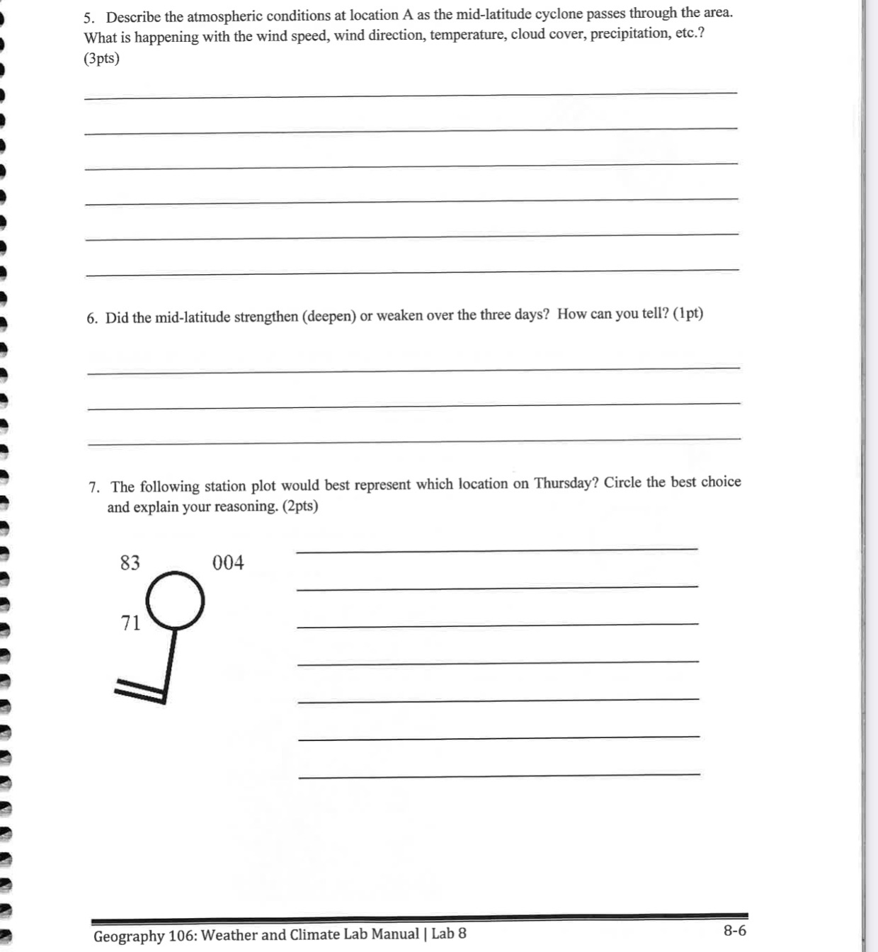 5. Describe the atmospheric conditions at