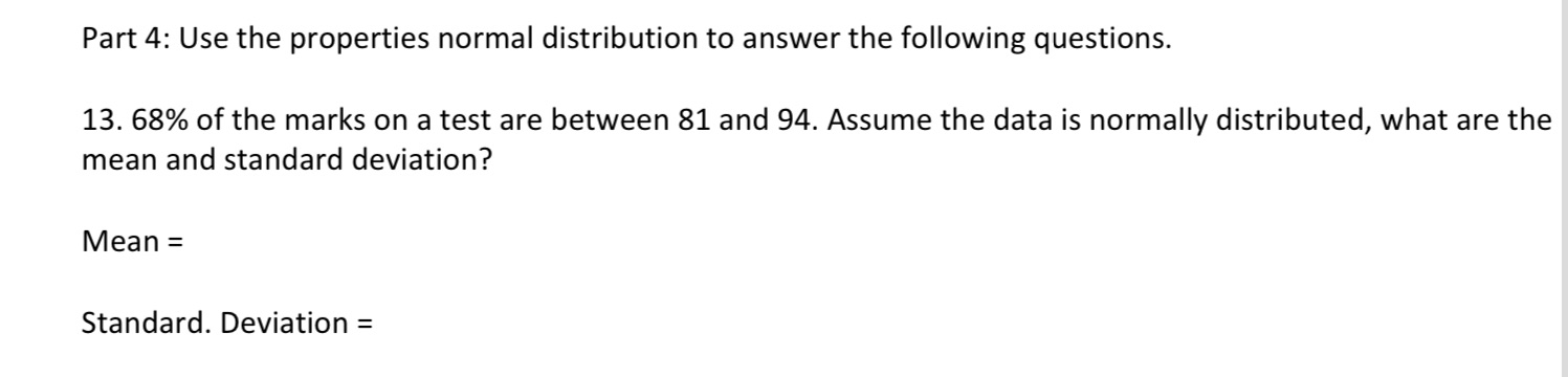 Part 4: Use the properties normal distribution to
