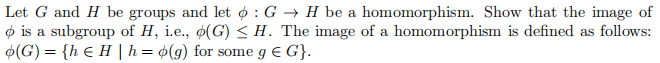 Let G and H be groups and let o : G - H be a