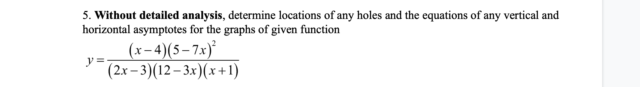 5. Without detailed analysis, determine locations