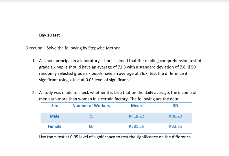 Day 10 test Direction: Solve the following by