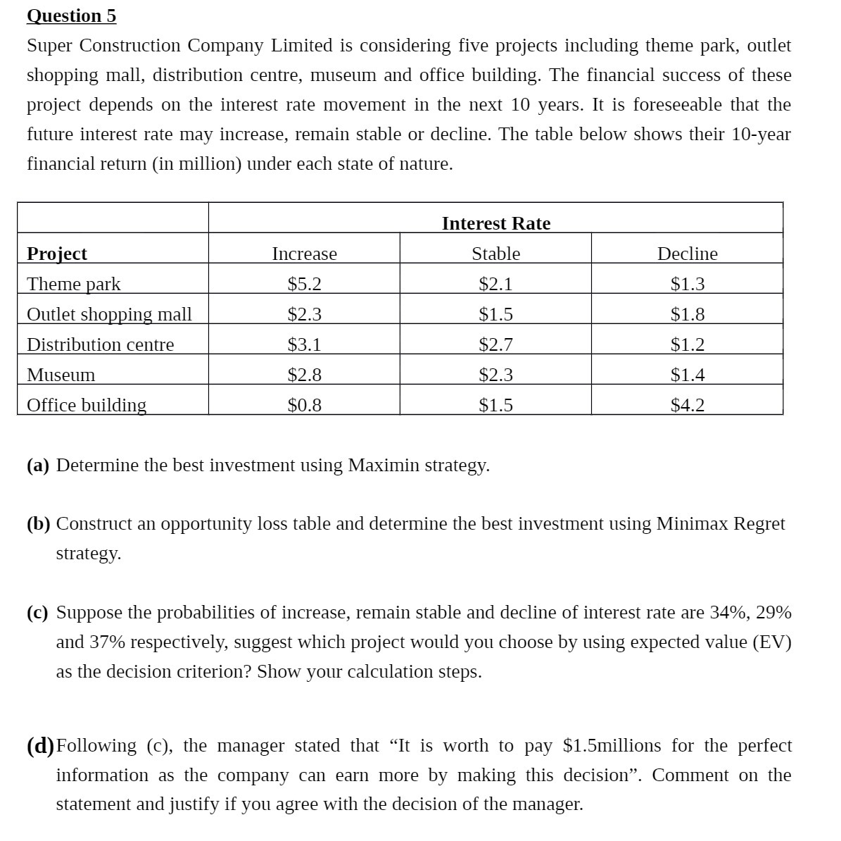 Question 5 Super Construction Company Limited is