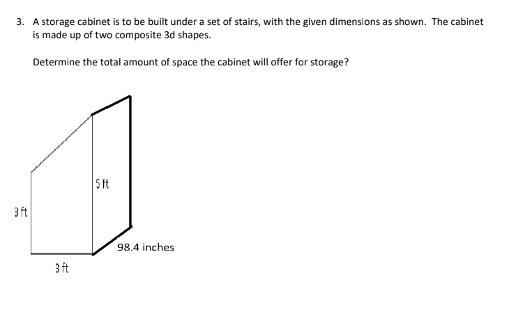 3. A storage cabinet is to be built under a set