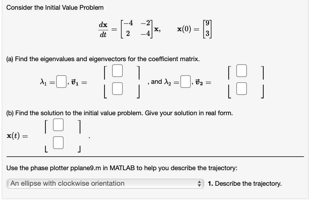 Consider the Initial Value Problem dx 2 IX, dt 2