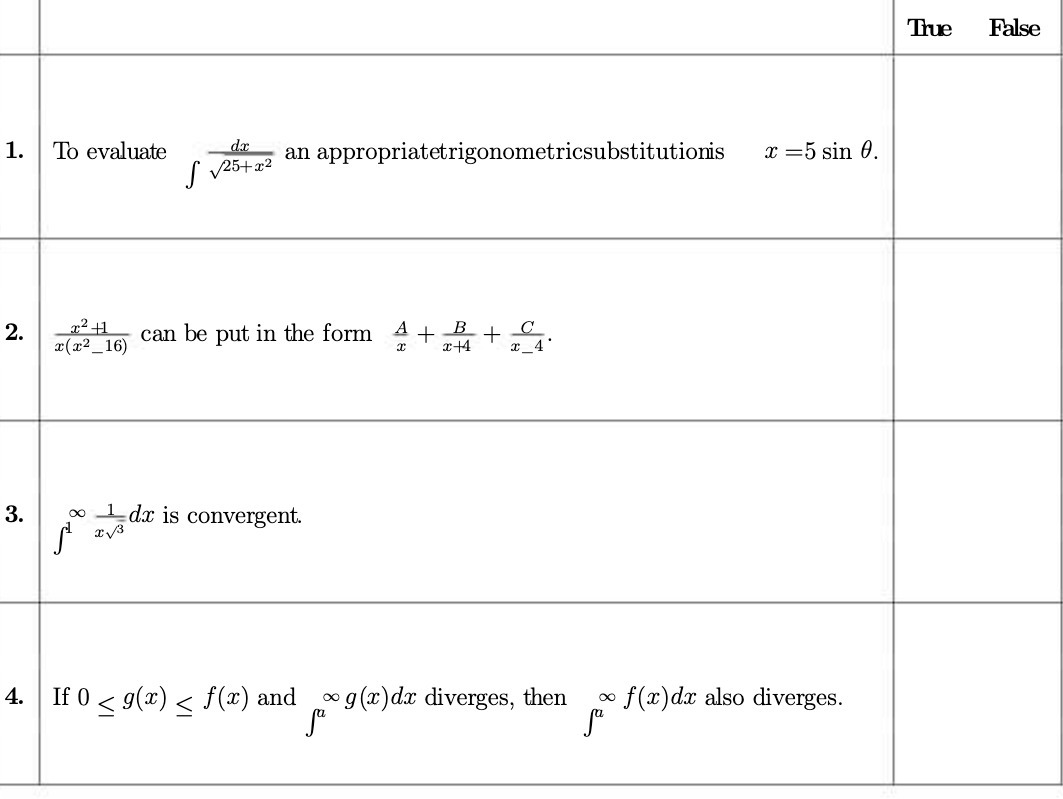 True False 1. To evaluate an