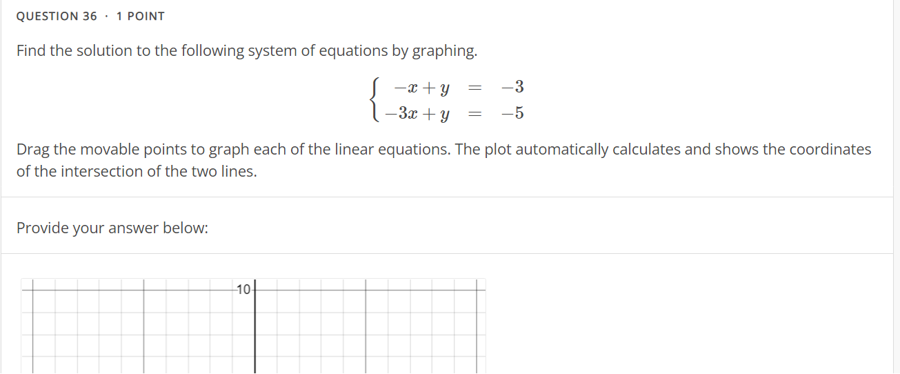 QUESTION 36 - 1 POINT Find the solution to the