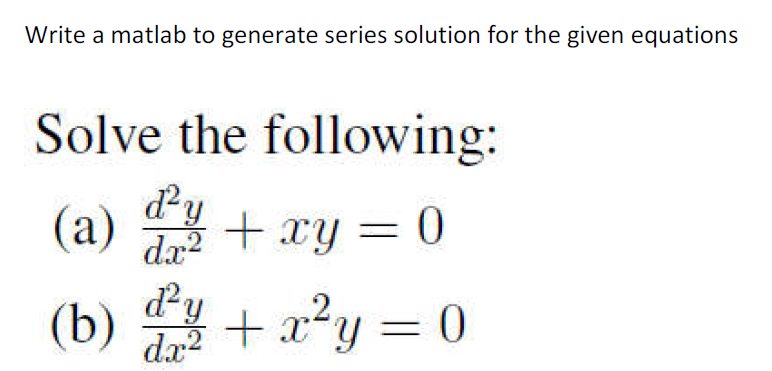 Write a matlab to generate series solution for