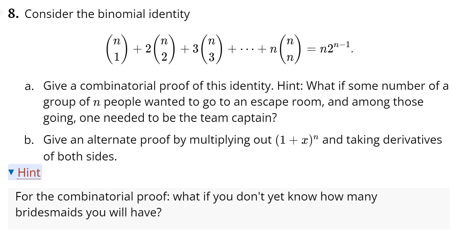 8. Consider the binomial identity
