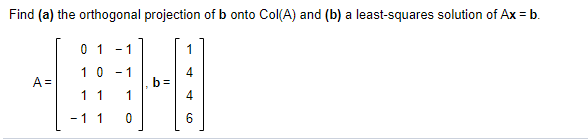 Find (a) and (b) Find (a) the orthogonal