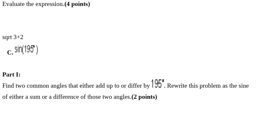 Evaluate the expression.(4 points) sqrt 3+2