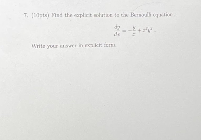 7. (10pts) Find the explicit solution to the