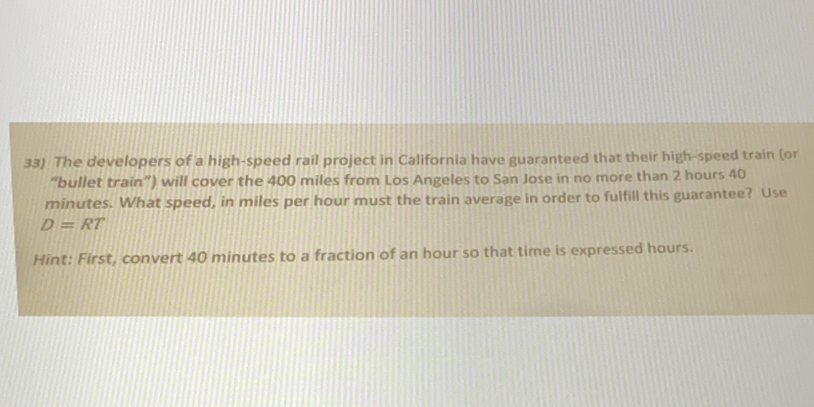 33) The developers of a high-speed rail project