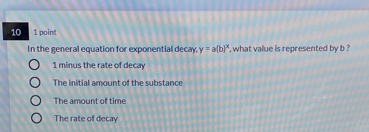10 1 point In the general equation for