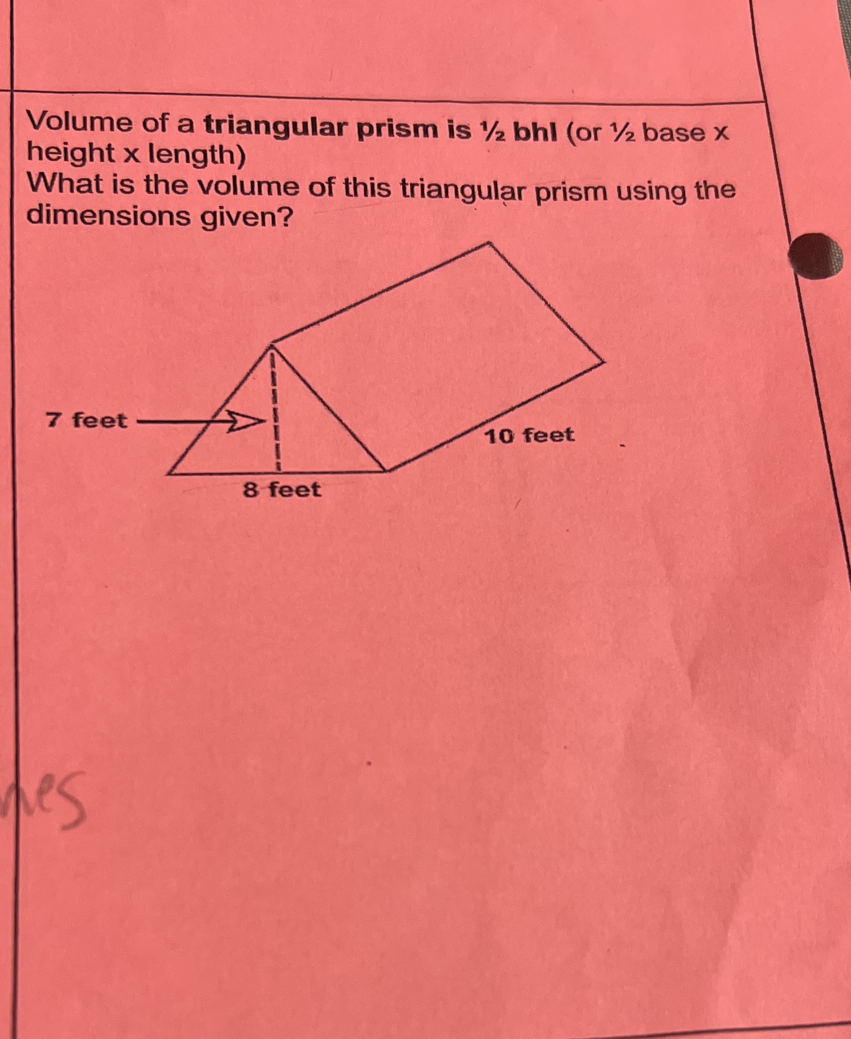 Volume of a triangular prism is 1/2 bhl (or 1/2