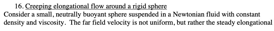 16. Creeping elongational flow around a rigid