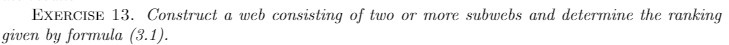 EXERCISE 13. Construct a web consisting of two or