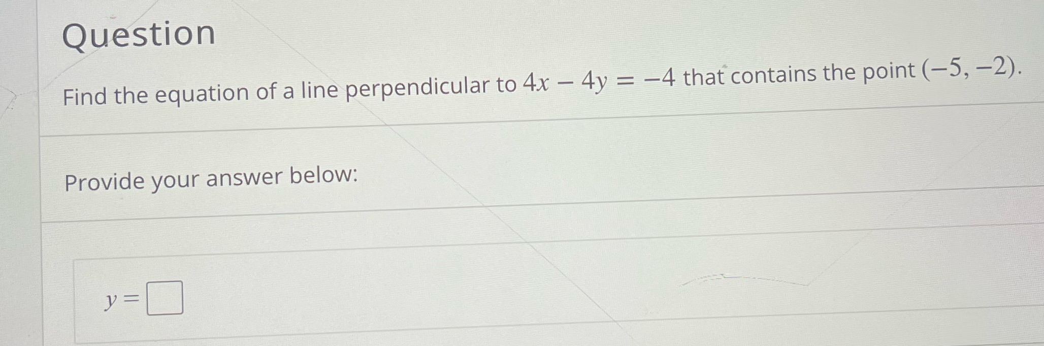 Question Find the equation of a line