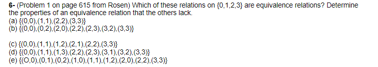 6- (Problem 1 on page 615 from Rosen) Which of