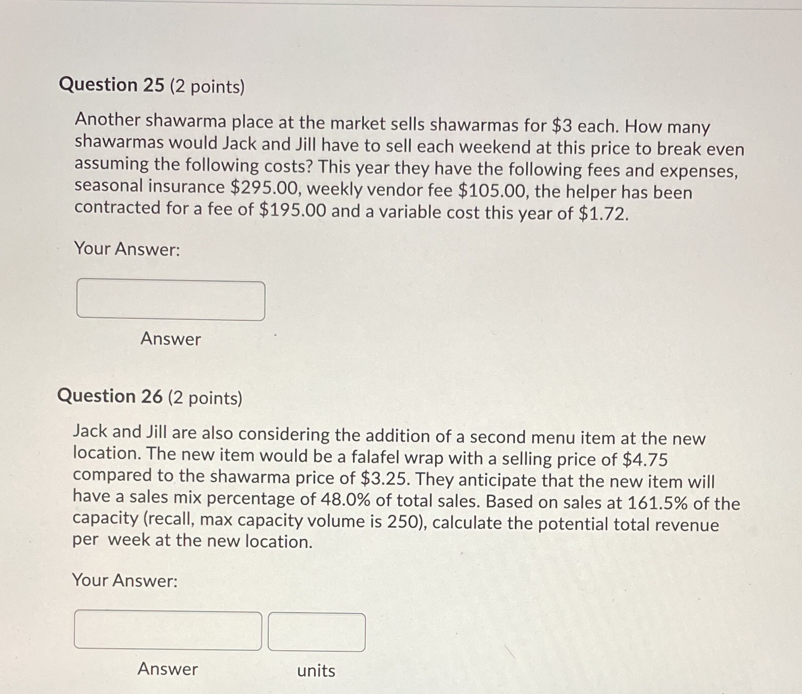 Question 25 (2 points) Another shawarma place at