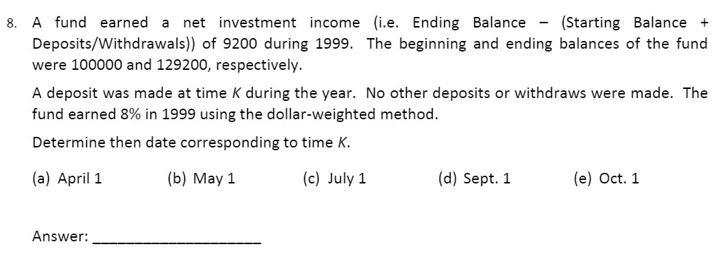 8. A fund earned a net investment income (i.e.