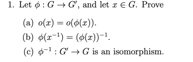 1. Let o : G - G', and let x E G. Prove (a)