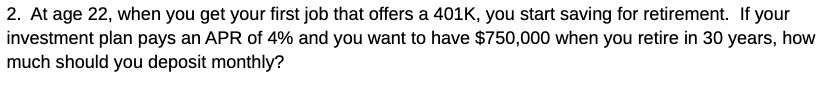 2. At age 22, when you get your first job that