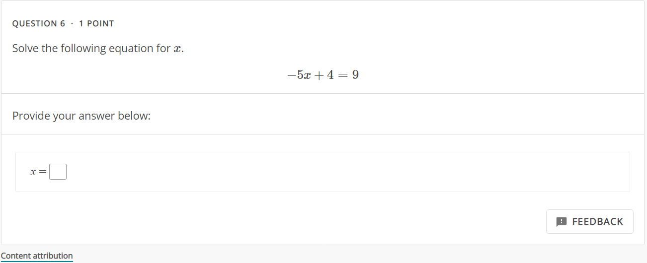 QUESTION 6 - 1 POINT Solve the following equation