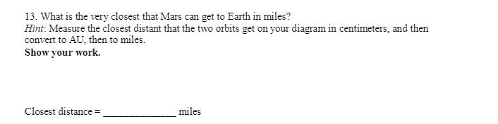 13. What is the very closest that Mars can get to