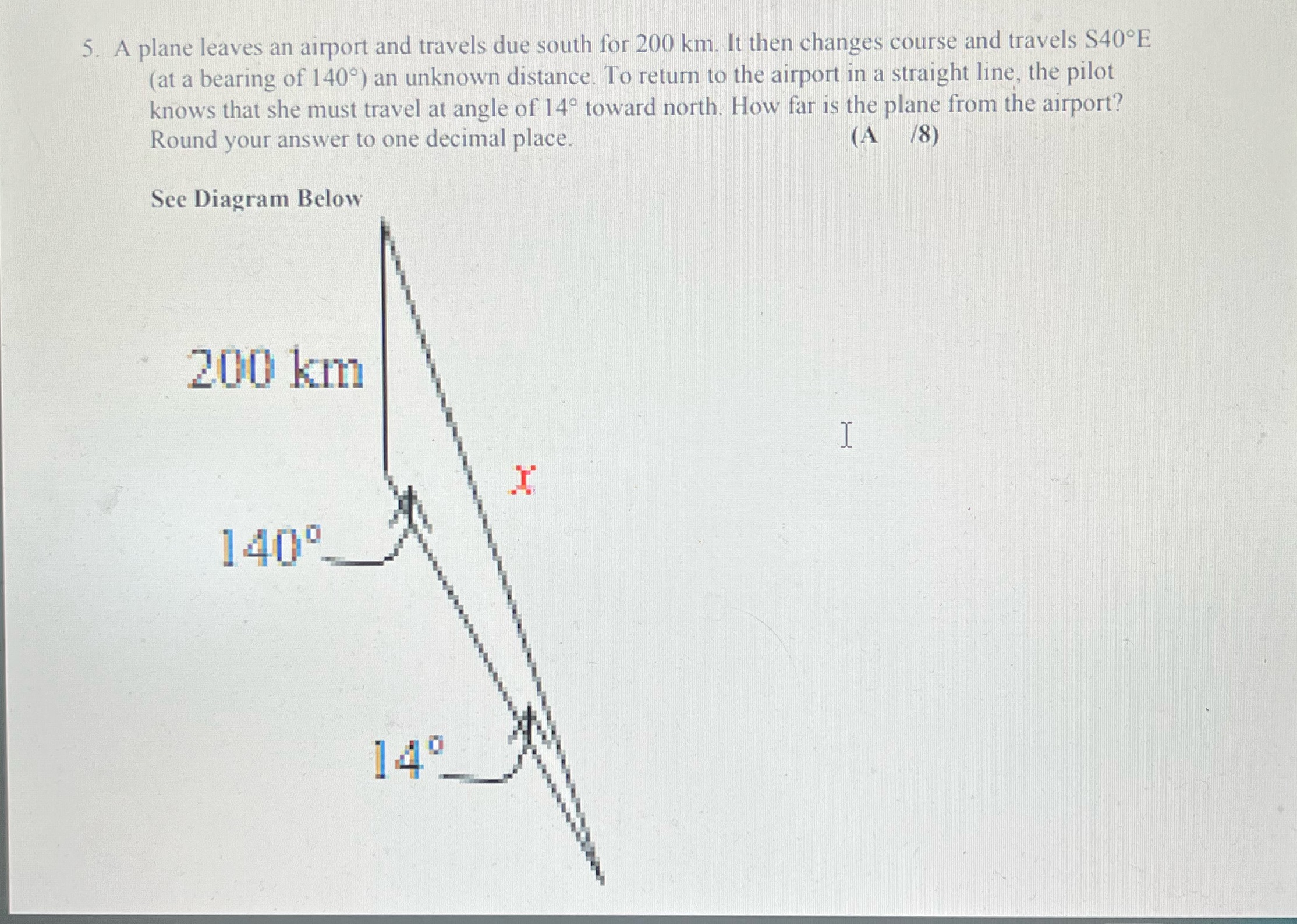 5. A plane leaves an airport and travels due