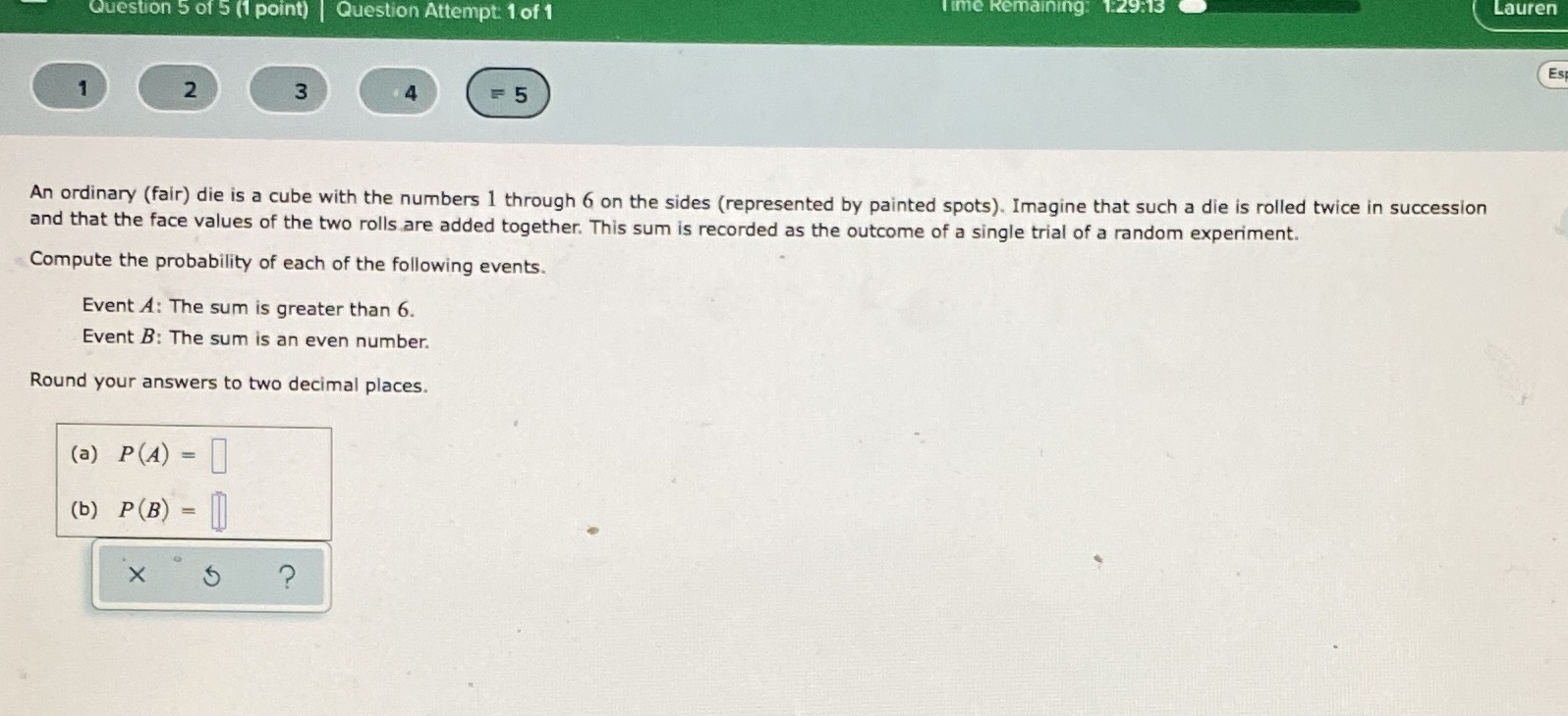 Time Remaining 29:13 Lauren Question 5 of 5 (1