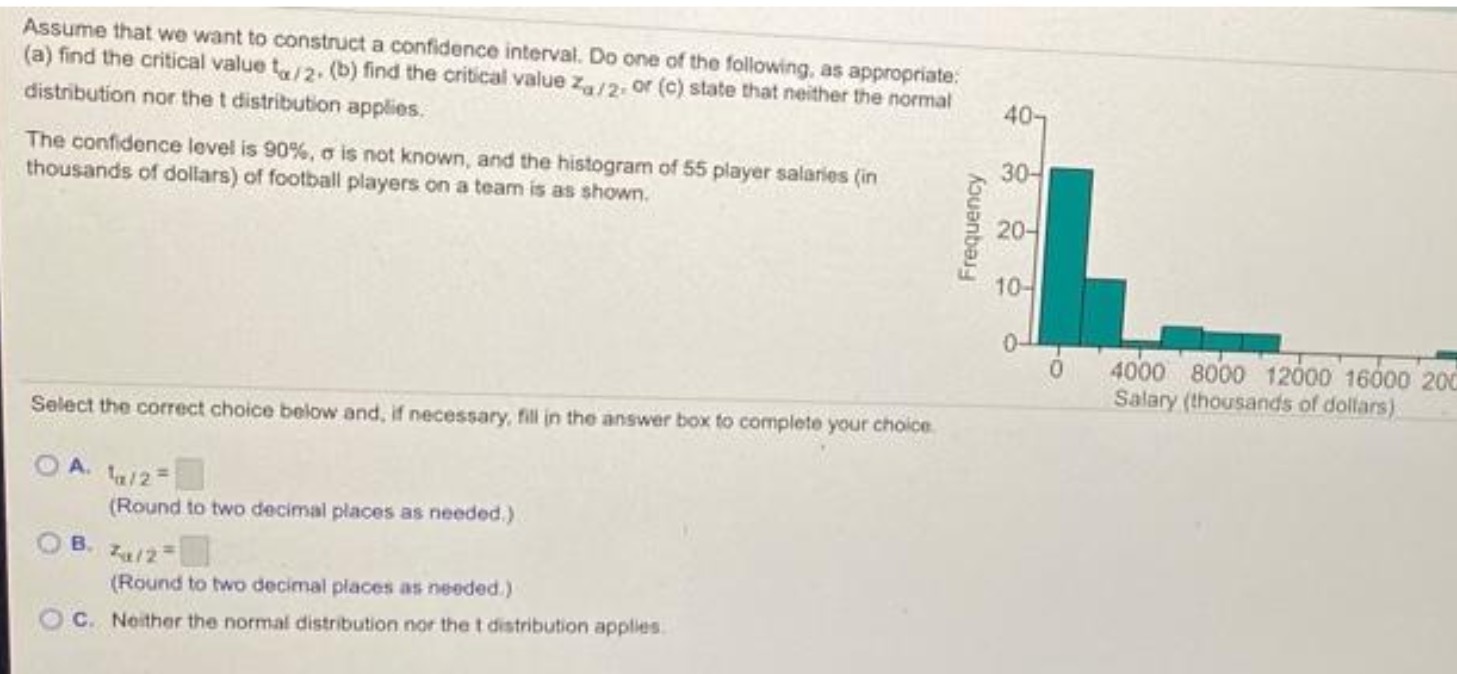 Assume that we want to construct a confidence
