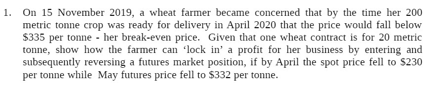 1. On 15 November 2013, a wheat farmer became