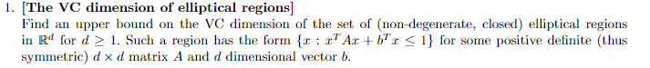 . [The VC dimension of elliptical regions] Find