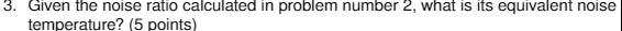 3. Given the noise ratio calculated in problem