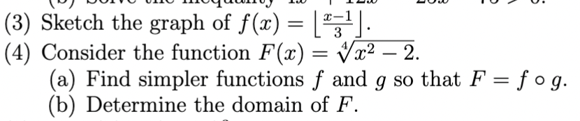 (3) Sketch the graph of f(x) = 1 (4) Consider the
