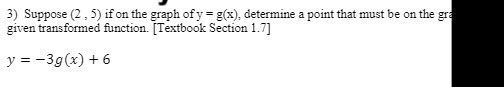 3) Suppose (2 , 5) if on the graph of y = g(x),