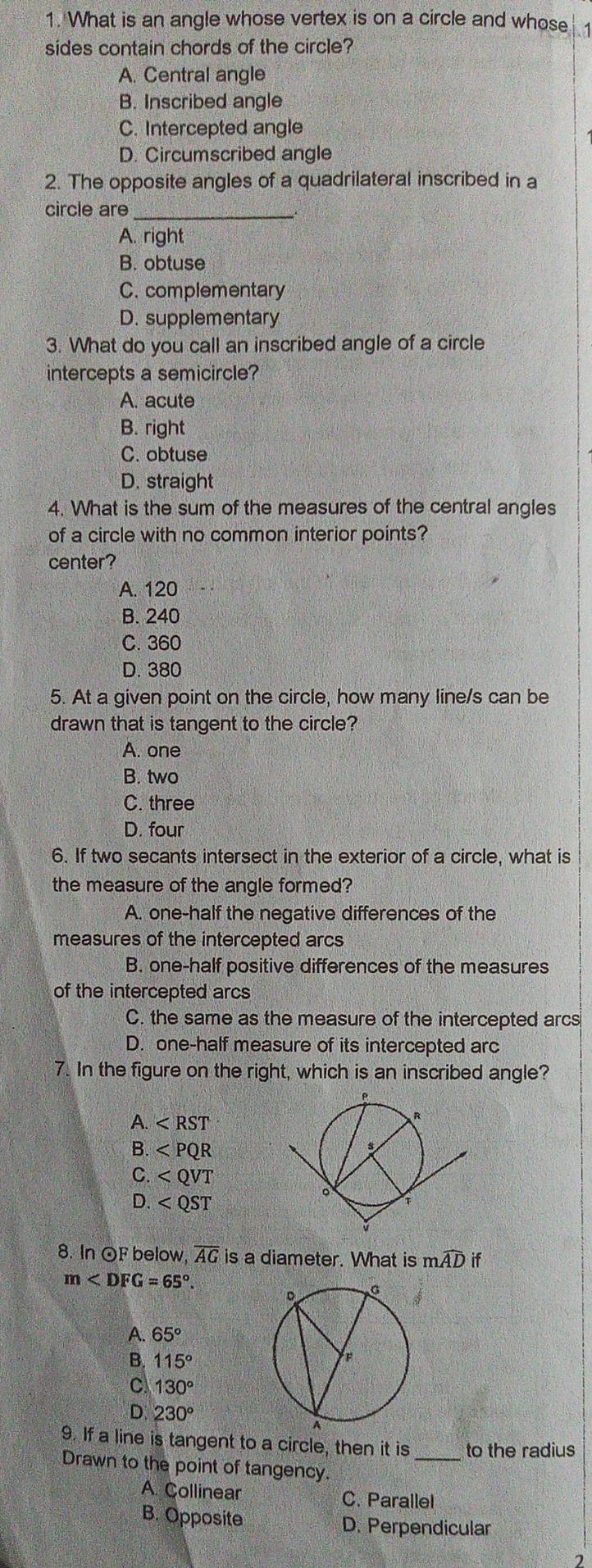 Please help me with these items. 1. What is an