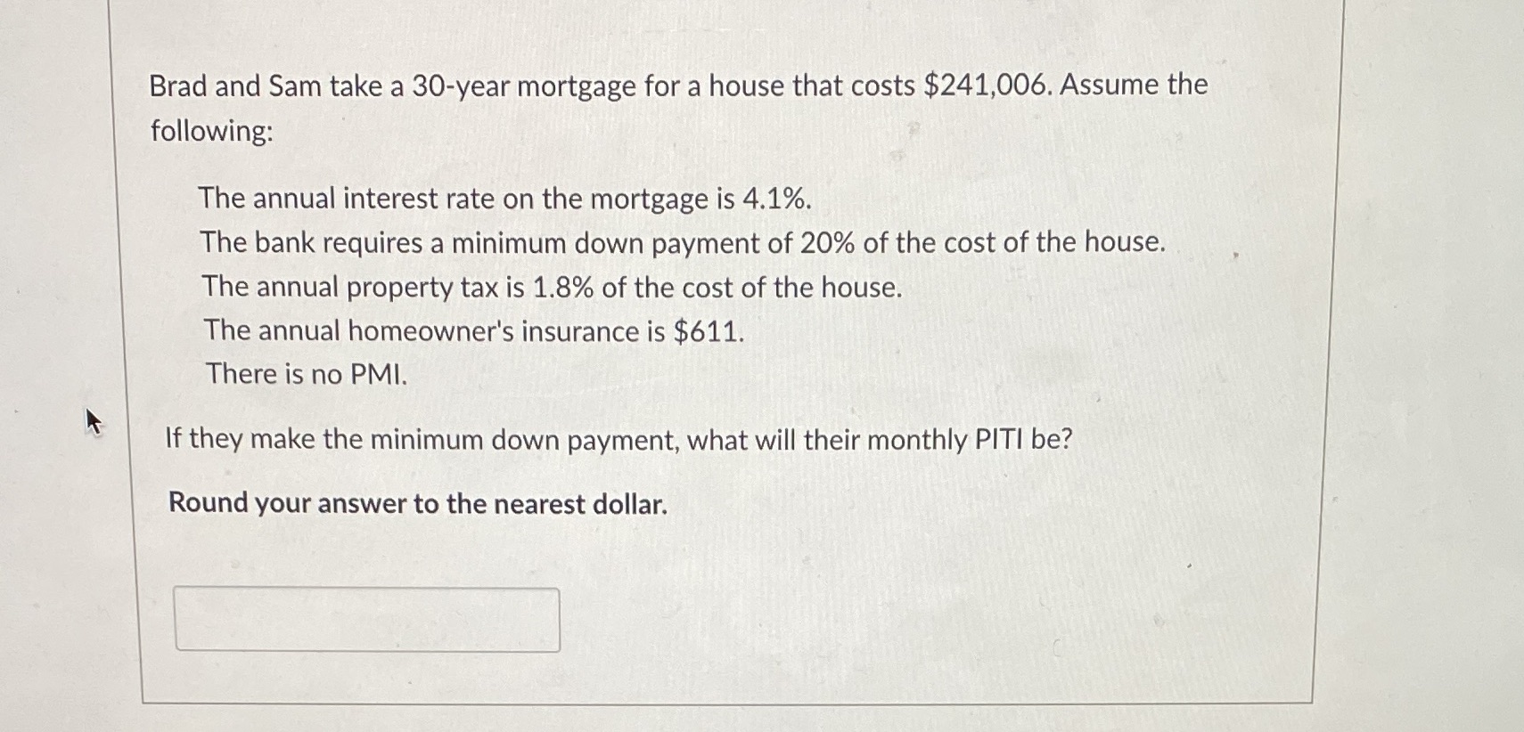 Brad and Sam take a 30-year mortgage for a house