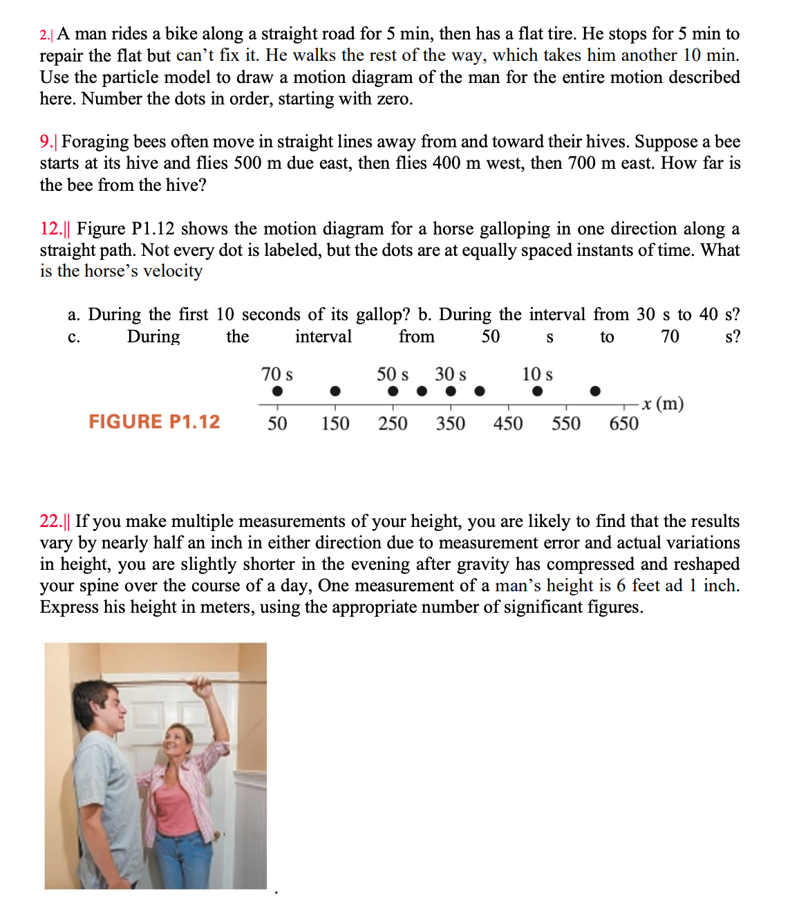 Please help with these questions! 2.| A man rides
