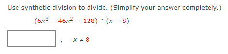 \fUse the Remainder Theorem and synthetic